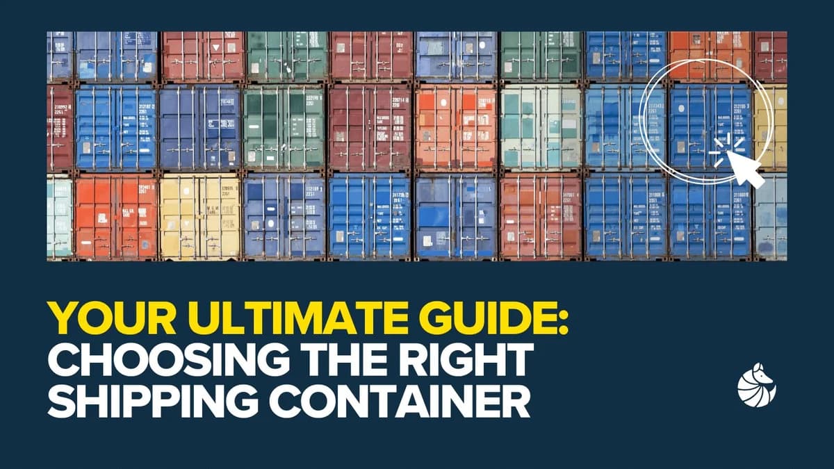 Choosing The Right Shipping Container